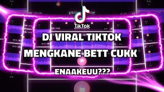 DJ MENGKANE CUK🎶VIRAL TIKTOK🤩-STORY WA 30 DETIK BEAT VN📍