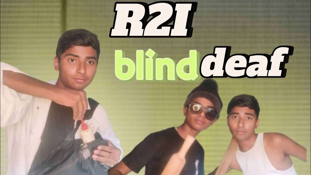BLIND DEAF | ROUND2INDIA | (R2H) - YouTube