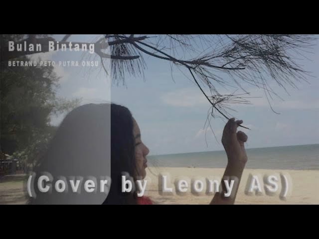 Bulan Bintang-Betrand Peto (cover by Leony AS) class=