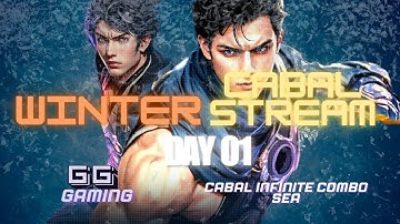 Cabal Infinite Combo SEA: Winter Streaming Day 1 Daily Routine