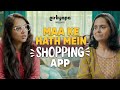 Maa Ke Haath Mein Shopping App | Girliyapa M.O.M.S