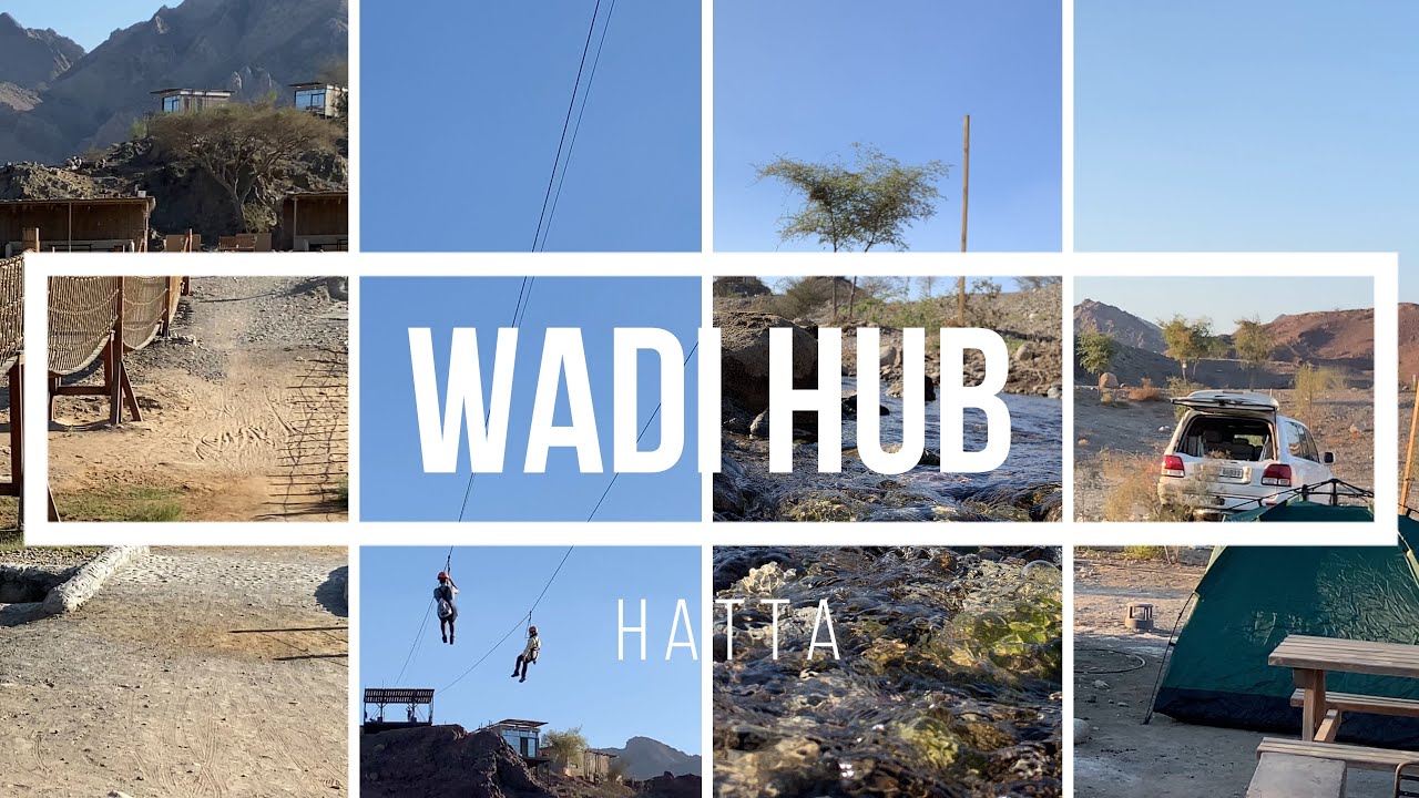 WADI HUB-HATTA-DUBAI-ZIPLINE-CAMPING IN DUBAI-PLACES TO VISIT IN UAE-CAMPING WITH KIDS-ADVENTURE