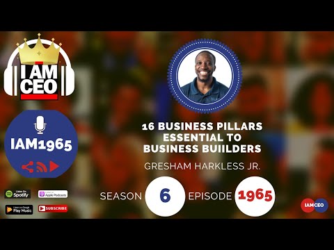 16 Business Pillars Essential to Business Builders