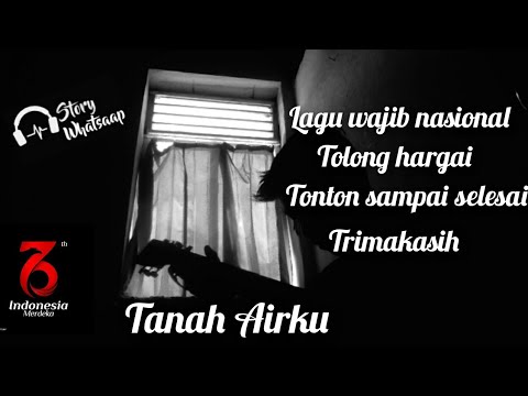 Tanah Airku - Lagu wajib nasional ( Tanah air ku tidak kulupakan ) Cipt. Ibu Soed Cover Akustik