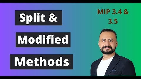 MIP 3.4 & 3.5: Contemporaneous “Split” & Modified Delay Analysis Methods