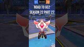 Road to GC2 Part 27 - Rocket League #rocketleague #aura #improvement #2v2 #gc1