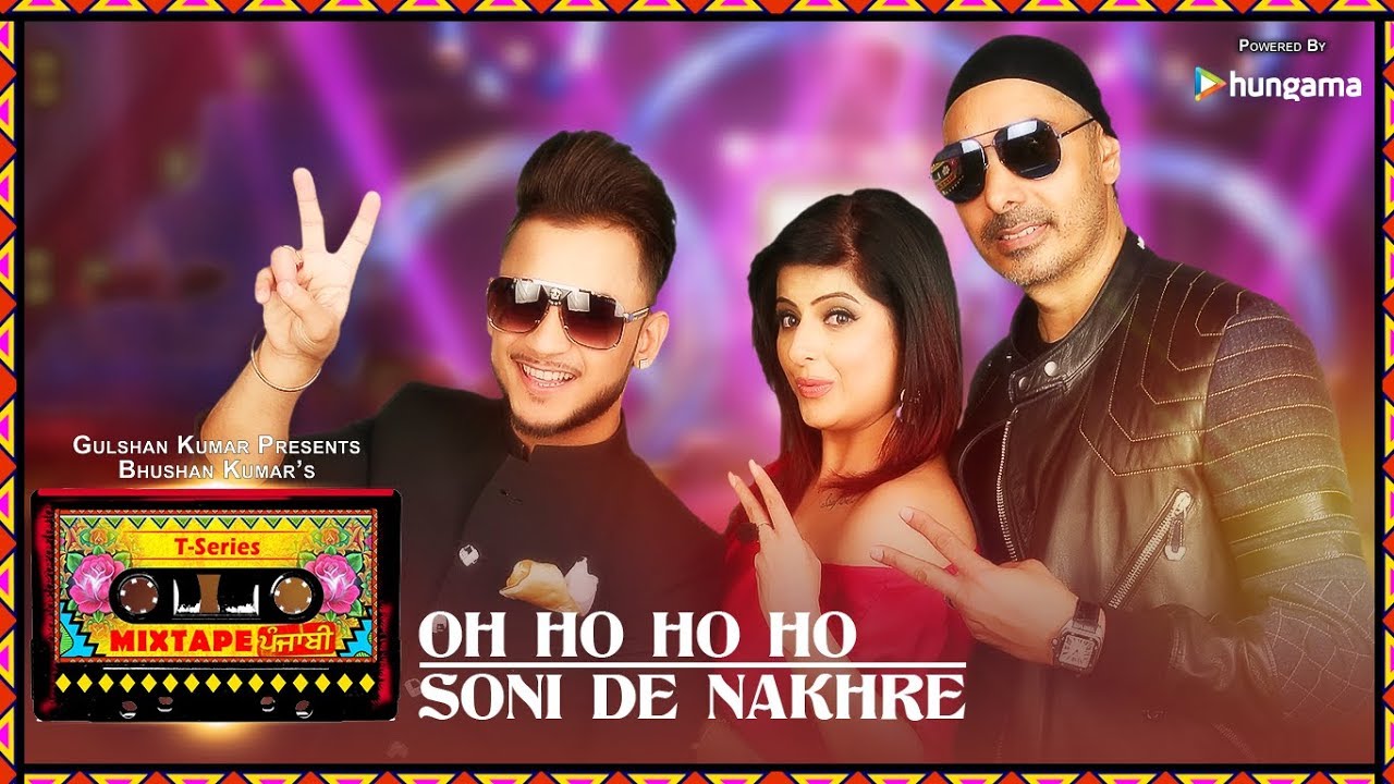 Oh Ho HoSoni De Nakhre VideoT Series Mixtape Punjabi  Sukhbir Mehak Millind  Bhushan Kumar