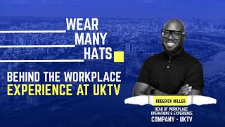 E130 – Roderick Miller: Head of Workplace Operations & Experience at UKTV