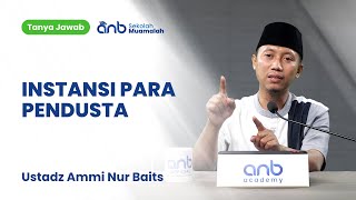 QnA SMA - Instansi Para Pendusta - Ustadz Ammi Nur Baits