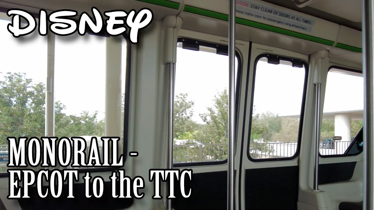 MONORAIL - EPCOT to the TICKET & TRANSPORTATION CENTER - Full Ride ...