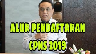 Alur Pendaftaran CPNS 2019 Alur Pendaftaran CPNS 2019
