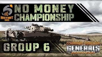 $225 No Money Championship: Group 6 plays 5 Matches | C&C Generals Zero Hour