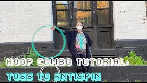 Hoop Combination Tutorial: Toss to Antispin