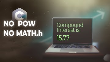 Compound Interest C Program *EASIEST* Method