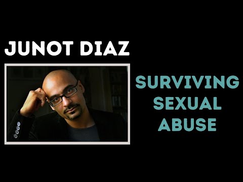 Video: Junot Diaz Otkriva Da Je Bila žrtva Seksualnog Zlostavljanja