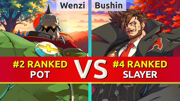 GGST ▰ Wenzi (#2 Ranked Potemkin) vs Bushin (#4 Ranked Slayer). High Level Gameplay