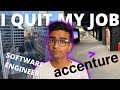 I quit accenture  software engineer