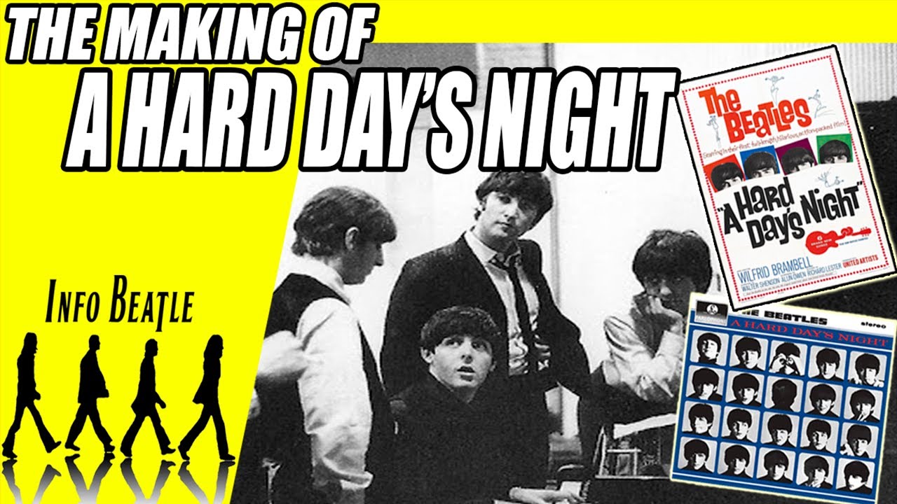 The Making of A HARD DAY'S NIGHT by The Beatles - DOCUMENTARY (HD