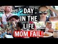 MOM FAIL 😩 // DAY IN THE LIFE // SUMMER CAMP