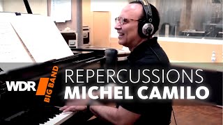 Video thumbnail of "Michel Camilo feat. by WDR BIG BAND -  Repercussions | REHEARSAL"