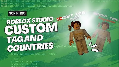 [ROBLOX STUDIO] Make Your Country Nametag | Custom Nametag with Countries!