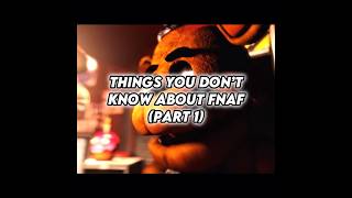 Things You Don’t Know About FNAF #fnaf#edit#shorts#fyp#viral#secret#fnafsecuritybreach#ruin