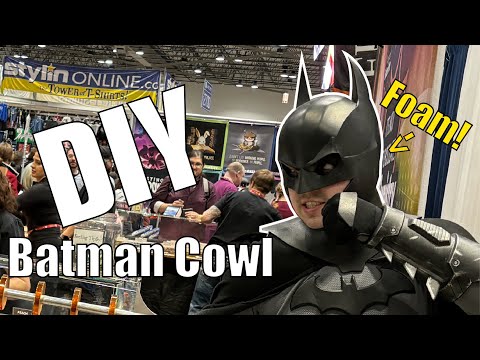 How To Make a BATMAN Cowl out of Foam (Arkham Origins)