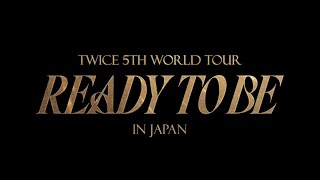 Twice 5Th World Tour ‘Ready To Be’ In Japan Teaser -Twice-