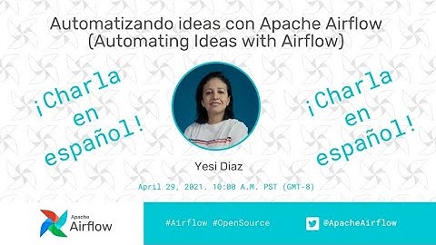 Automating Ideas with Airflow Spanish Version
