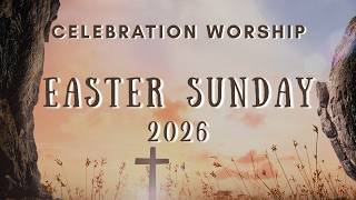 Easter Sunday Celebration Worship Service April 5th, 2026 // First Presbyterian Church