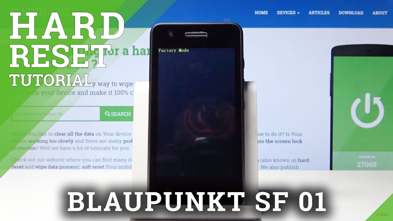 Hard Reset BLAUPUNKT SF 01 Factory Reset by Factory Mode / Remove