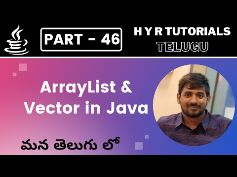 P46 - ArrayList & Vector in Java | Collections | Core Java | Java Programming |