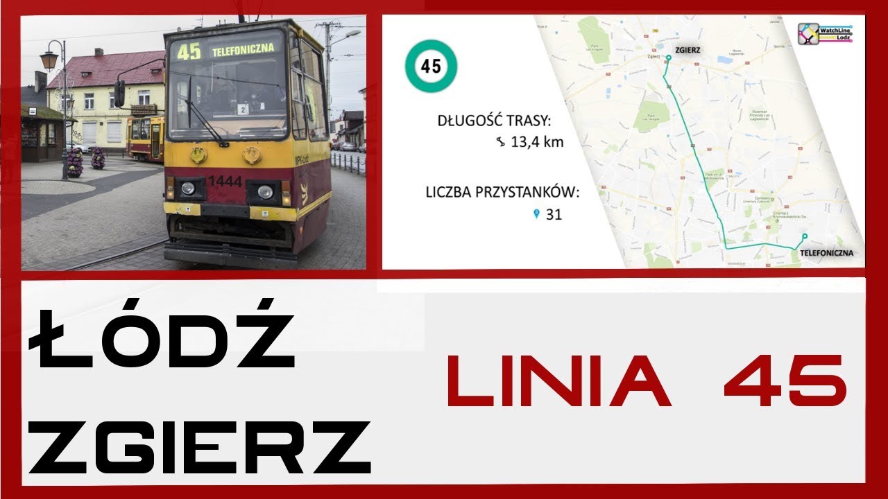 Tramwajowa Linia 45 - Łódź - Zgierz
