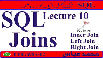 SQL Joins | Inner Join | Right Join | Left Join in Urdu| Mohammad Abbas Official | Lecture# 10