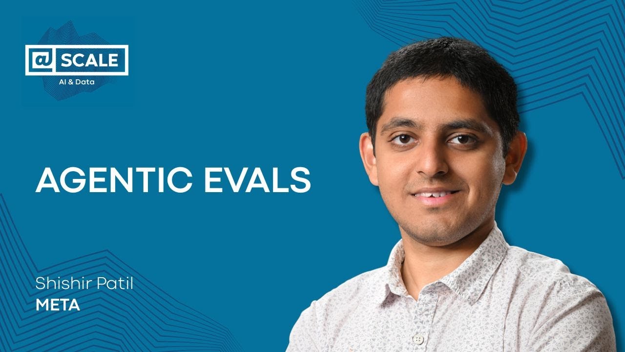 Agentic Evals by Shishir Patil