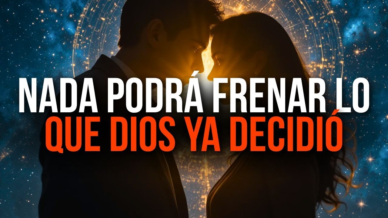 DIOS TE CONFIRMA: ESA PERSONA VIENE HACIA TI Y NADA LA DETENDRÁ