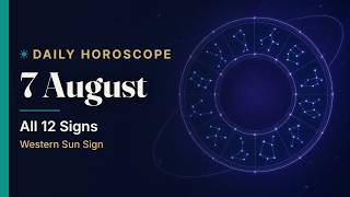 Daily Horoscope Today 7 August 2026 | All 12 Signs | Western Sun Sign screenshot 3