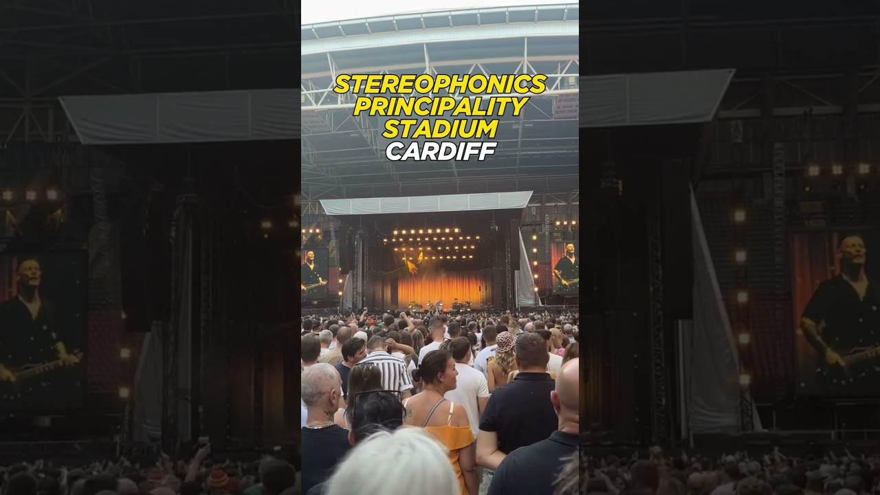 How good were the Stereophonics Principality Stadium 