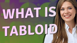 Tabloid Meaning Of Tabloid