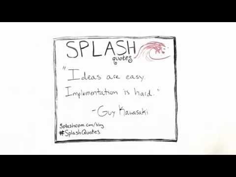 Guy Kawasaki Quote - Splash Quotes