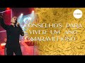 CONSELHOS PARA VIVER UM ANO MARAVILHOSO  - COM PR.  COSTA NETO