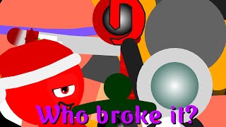 Who broke it? Ultimate animating team version