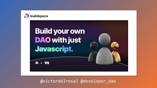 TastyTacoDAO: walkthrough of Build you own DAO with Javascript by buildspace and thirdweb