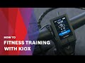 How To |  Fitness training with Kiox