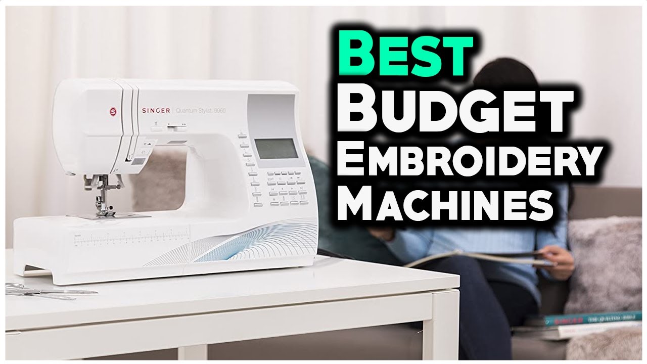 5 Best Budget Embroidery Machine 2022 Hami Gadgets YouTube