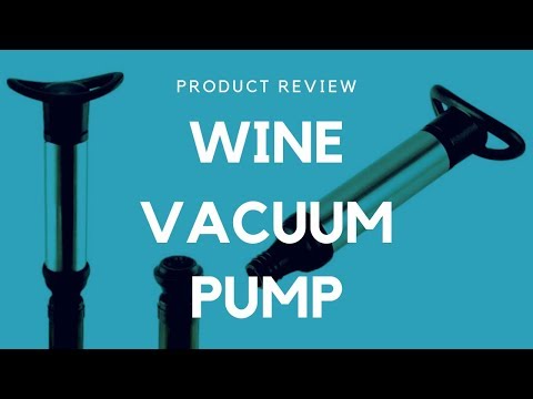 Wine Vacuum Pump How To Use