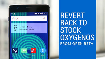 OnePlus 3/3T | How to Revert Back to Stock OxygenOS from Open Beta