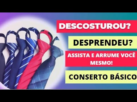 GRAVATA /PASSO A PASSO/CONSERTO BÁSICO