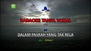 KARAOKE DALAM PASRAH YANG TAK RELAH