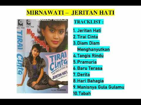 Mirnawati - Jeritan Hati full album